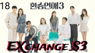 🇰🇷 | EP 18 S3 EXchange(Transit Love) 2024 English Sub