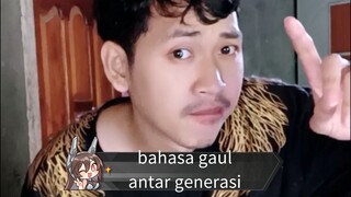 bahasa gaul antar generasi