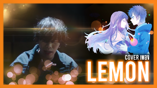 Lemon (Cover by DaTouGeGe)
