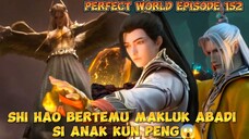 Shi Hao bertemu Kembali dengan Makhluk Abadi Anak Kun Peng 😱🤔