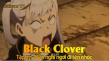 Black Clover Tập 27 - Nên nghỉ ngơi đi tên nhóc