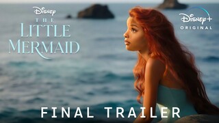 The Little Mermaid - Final Trailer (2023) Halle Bailey & Jonah Hauer | Disney+