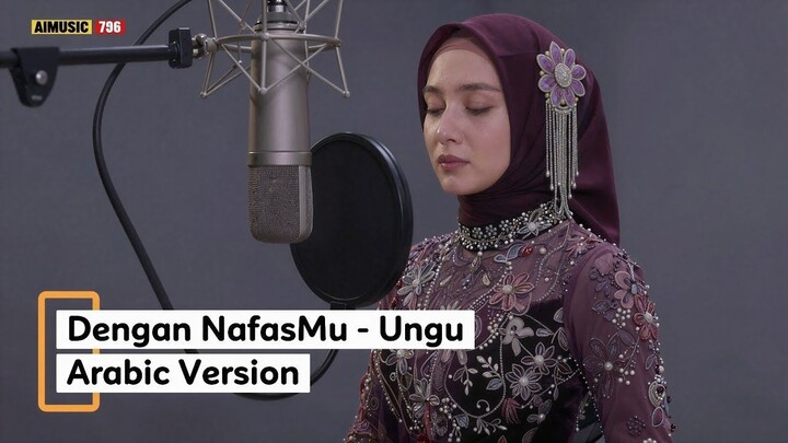 Dengan NafasMu - Ungu (Arabic Version)