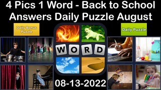 4 Pics 1 Word - Back to School - 13 August 2022 - Answer Daily Puzzle + Bonus Puzzle