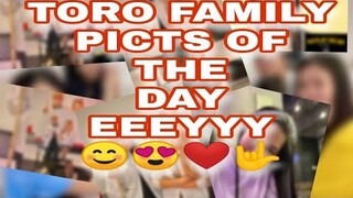 TORO FAMILY LANG MALAKAS EEYYYY, 😍😘❤️🤟| PICTS OF THE DAY | MOMMY TONI FOWLER