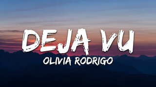 Olivia Rodrigo - Deja Vu (Lyrics)