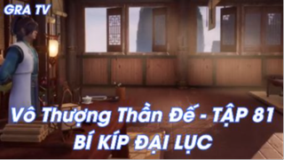 Vô Thượng Thần Đế Tập 81 - Bí kíp đại lục