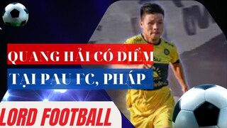Những pha bóng đầu tiên của Quang Hải tại Pau FC Pháp | LORD FOOTBALL