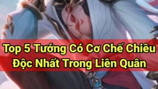 Top 5 tướng có cơ chế chiêu độc nhất trong liên quân