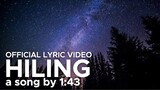 HILING by 1:43 (OFFICIAL LYRIC VIDEO)