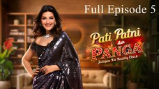 Pati Patni Aur Panga Episode 5 | Pati Patni Aur Panga 2025 | Sonali Bendre And Munawar Faruqui Show