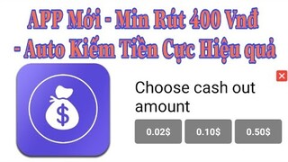 [ App Mới ] Auto Nhận Xu Kiếm tiền Min rút Cực Thấp