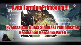 Awto Farming Primogem!!! - Nyelesaikan Quest Simulasi Peningkatan Keamanan Bersama Part 6