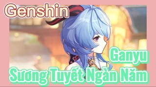 Ganyu Sương Tuyết Ngàn Năm