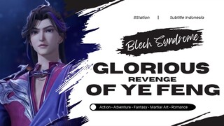 Glorious Revenge of Ye Feng Episode 56 Sub Indonesia