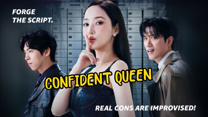 Confident Queen ( Ketika kamu mencuri menggunakan otak mu)