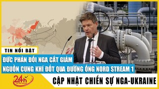 Tin tức 24h mới.Tin trưa 26/7: Nga giảm nguồn cung khí đốt Nord Stream 1 xuống còn 20%, Đức nóng mặt