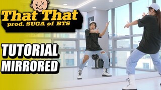 PSY、SUGA - 《That That》镜面慢速版舞蹈教学，一起跳起来！