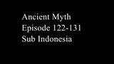 Ancient Myth 2022 Episode 122-131 1080p Sub Indonesia