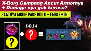 DIJAMIN X-BORG LAYAK PAKAI LAGI Pakai Build+Emblem ini. Ga Kalah dari Dyrroth,Paquito,Leomord,Martis