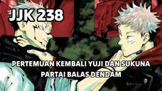 PERTEMUAN KEMBALI YUJI DENGAN SUKUNA #SPOILER JUJUTSU KAISEN 238