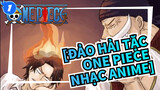 [Đảo hải tặc One Piece Nhạc Anime] (nhạc buồn) Đi cùng nhau đến mãi mãi nha Daddy_1