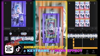 CAPCUT TUTORIAL AMV/PMV EDIT Dj At My Worst Animation Overlay + Keyframe + Neon Effect All in One