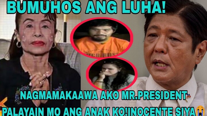 MOMMY DIONISIA IYAK NG IYAK! NAGMAMAKAAWA KY MR.PRESIDENT BONGBONG NA TULUNGAN MAKALAYA SI MANNY!