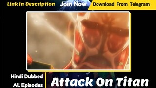 Attack On Titan Season 1 Episode 1 Hindi Dubbed _ Download Or Watch Online _ Tel