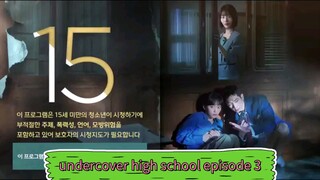 undercover high school episode 3