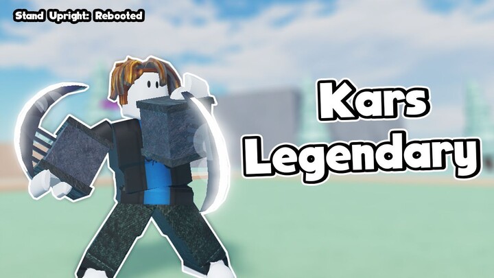 Stand Upright: Rebooted | Kars Legendary |  roblox