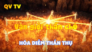 Vạn giới thần chủ_Hõa diễm thần thụ