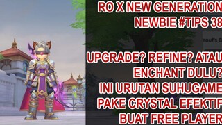 REFINE_ UPGRADE_ ENCHANT DULU_ UP EQ BUAT F2P #TIPS PART 39 - Ragnarok X Next Gen