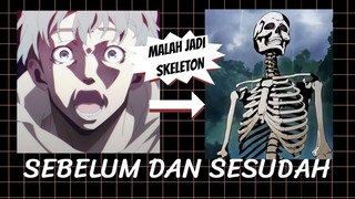 ANIME BARU : AWALNYA MANUSIA EH MALAH JADI SKELETON JIR!!