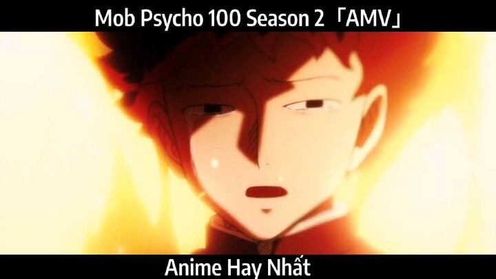 Mob Psycho 100 Season 2「AMV」Hay Nhất
