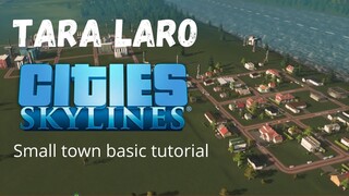 Paano Gumawa ng Small Town sa Cities Skylines