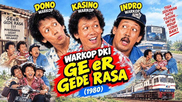 Warkop DKI - Ge eR Gede Rasa (1980)