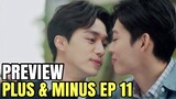 Plus & Minus ＋－正負之間 - Episode 11 PREVIEW