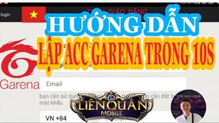 HƯỚNG DẪN LẬP NICK GARENA liên quân mobile nhanh nhất Việt Nam 2023