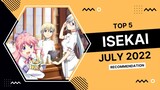 MY TOP 5 NEW ISEKAI ANIME JULY 2022 - RECOMMENDATION