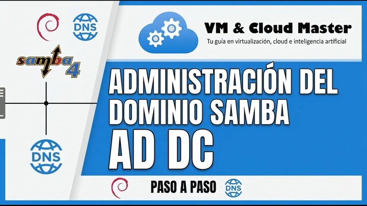 Administración Del Dominio Samba 4 AD DC En Debian | Paso A Paso