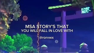 MSA STORY THAT YOU WILL FALL IN LOVE WITH