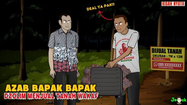 AZAB BAPAK BAPAK DZOLIM YANG MENJUAL TANAH WAKAF  SINETRON AZAB