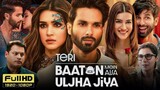 Teri Baaton Mein Aisa Uljha Jiya Movie 2024 | New Bollywood Hindi Movie 2024 |New Bollywood Movie