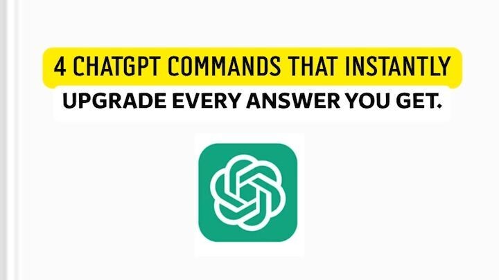 4 ChatGPT Commands 99% of People Don't Know