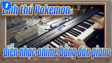 Linh thú Pokemon
diễn nhạc anime bằng đàn piano_1