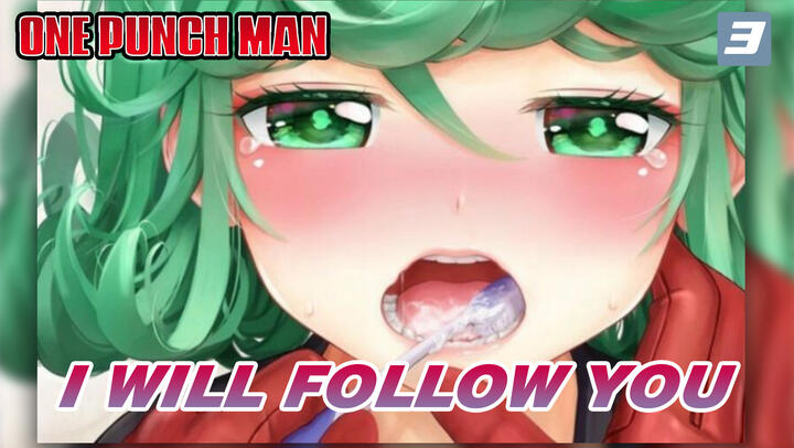 I Will Follow You Even If The World Doesn't Approve! | One-Punch Man_3