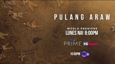 Pulang Araw: 6 na araw na lang! | Teaser