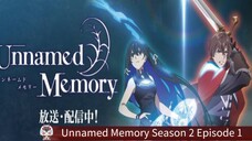 Unnamed Memory Season 2 Episode 1 Sub Indo