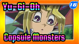 Yu-Gi-Oh Capsule Monsters_AA16